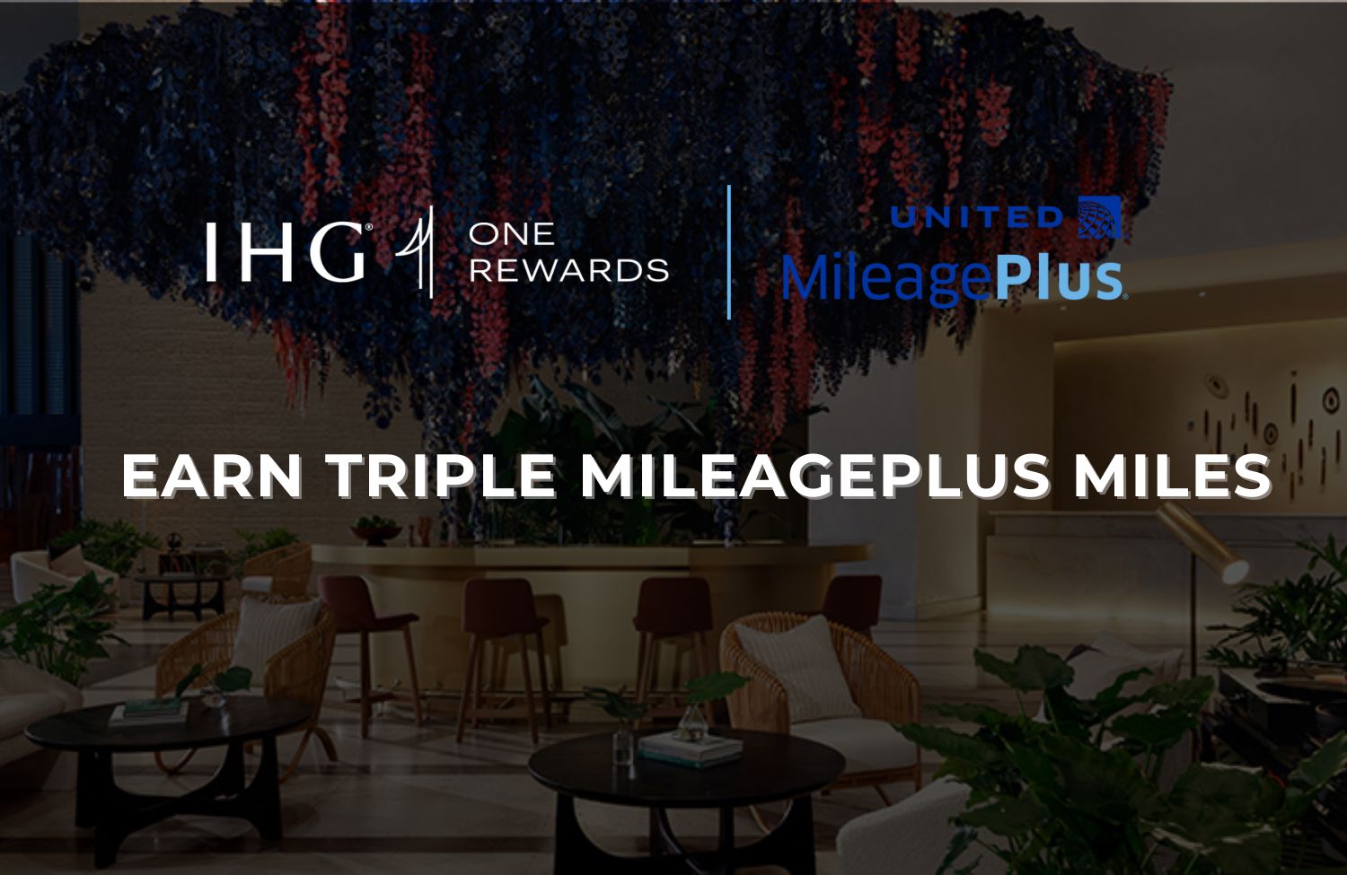earn united triple mileageplus miles with ihg