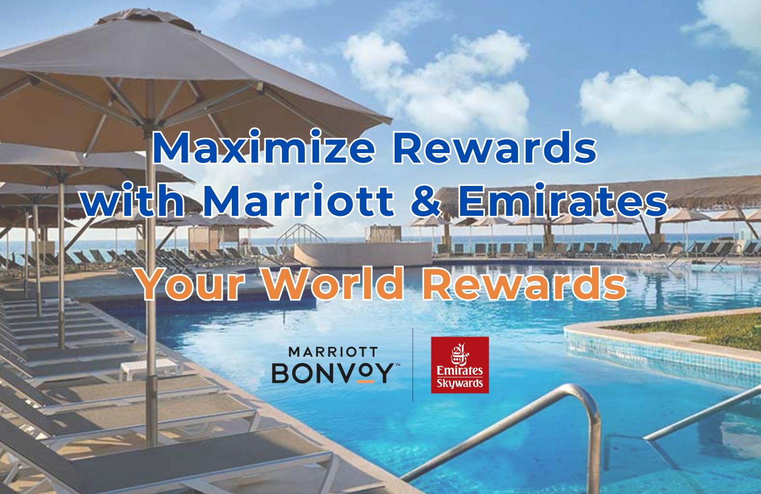 maximize rewards with marriott and emirates your world rewards