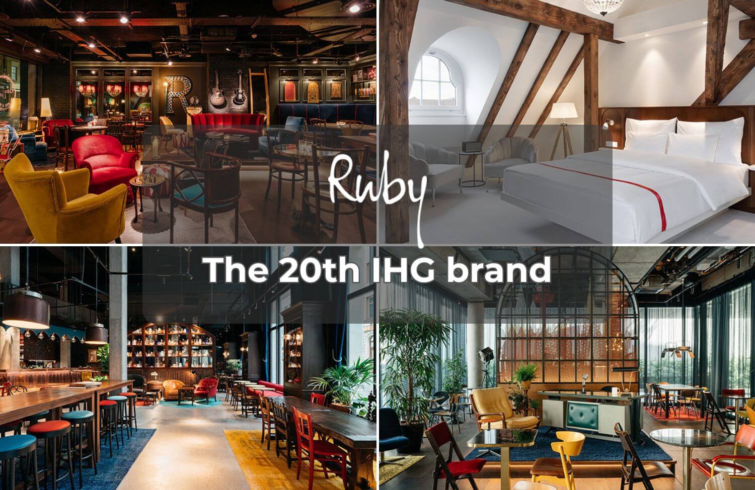 IHG Acquires its 20th Brand: Premium European Brand Ruby 7 ihg acquires its 20th brand premium european brand ruby 1