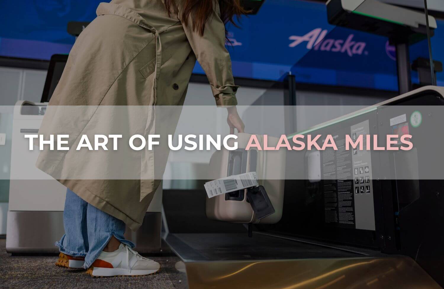 The Art of Using Alaska Miles (Smart Strategies) 2 using alaska miles