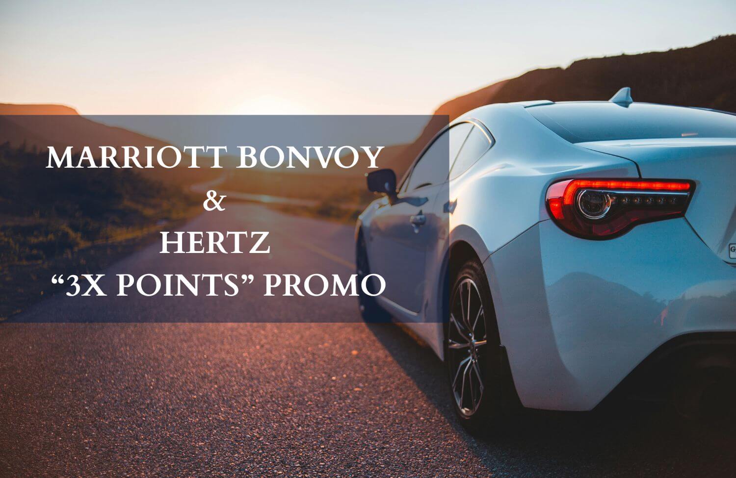 Marriott Bonvoy × Hertz “3X Points” Promo 7 Marriott Bonvoy Hertz 3X Points Promo 1
