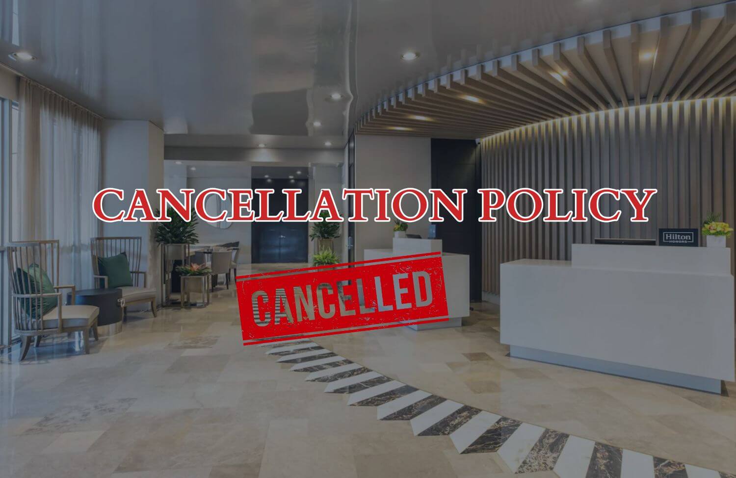 hilton cancellation policy