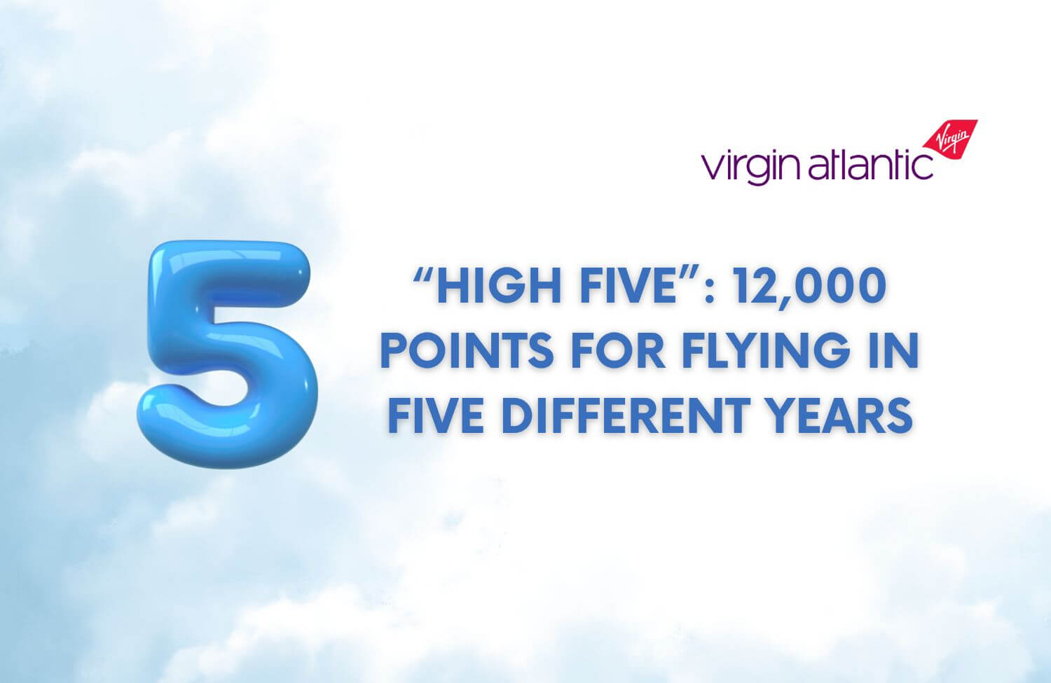 Virgin Atlantic’s New “High Five”: 12,000 Points For Flying In Five Different Years (Backdated To 2021) 1 virgin atlantics new high five 12000 points for flying in five different years 1