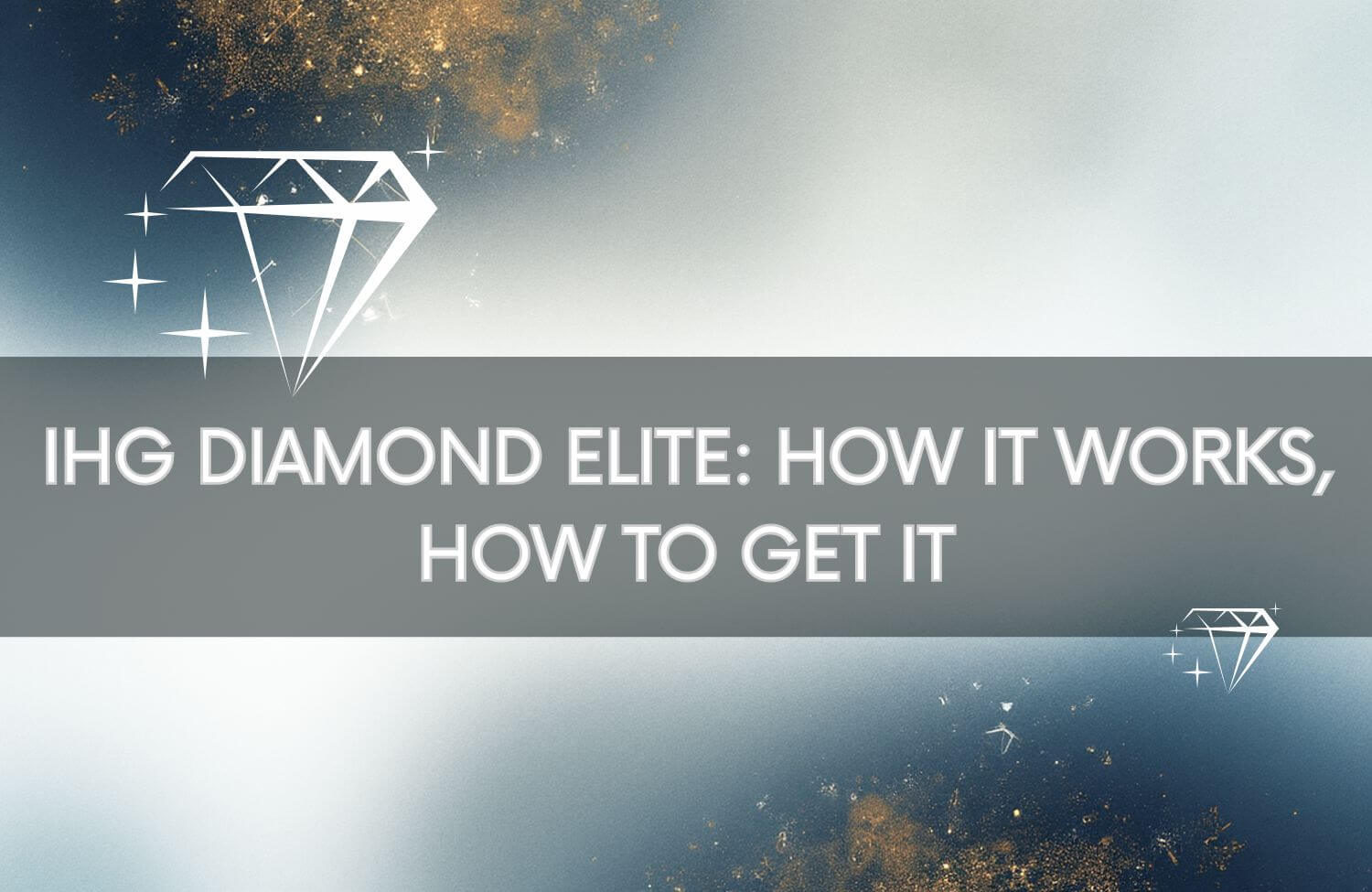 ihg diamond elite how it works how to get it