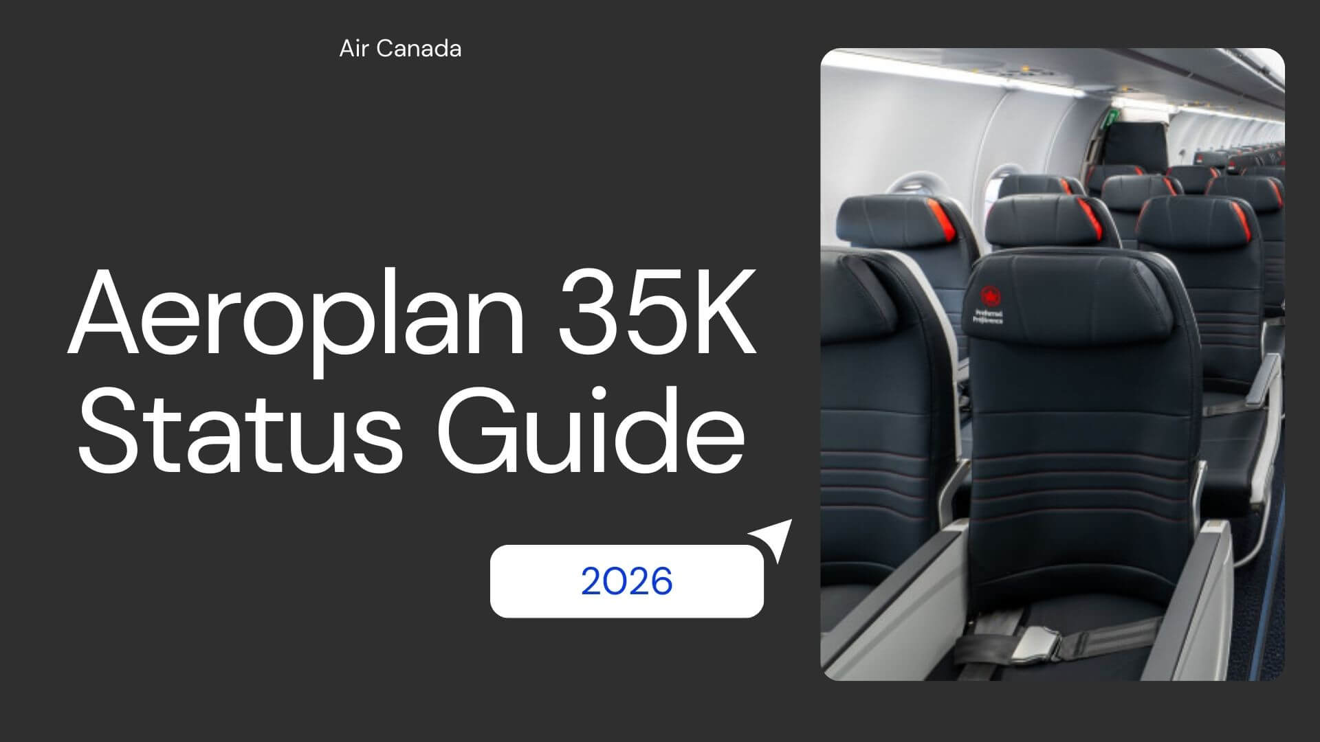 Aeroplan 35K Status Guide: Benefits, Qualification, and Real Value 11 aeroplan 35k status guide
