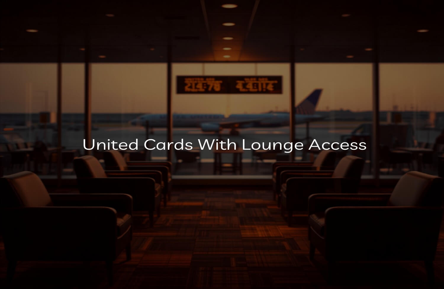 United Credit Cards With Lounge Access: Which One Actually Gets You Into the Club 34 Cozy United Club airport lounge interior — United credit cards with lounge access