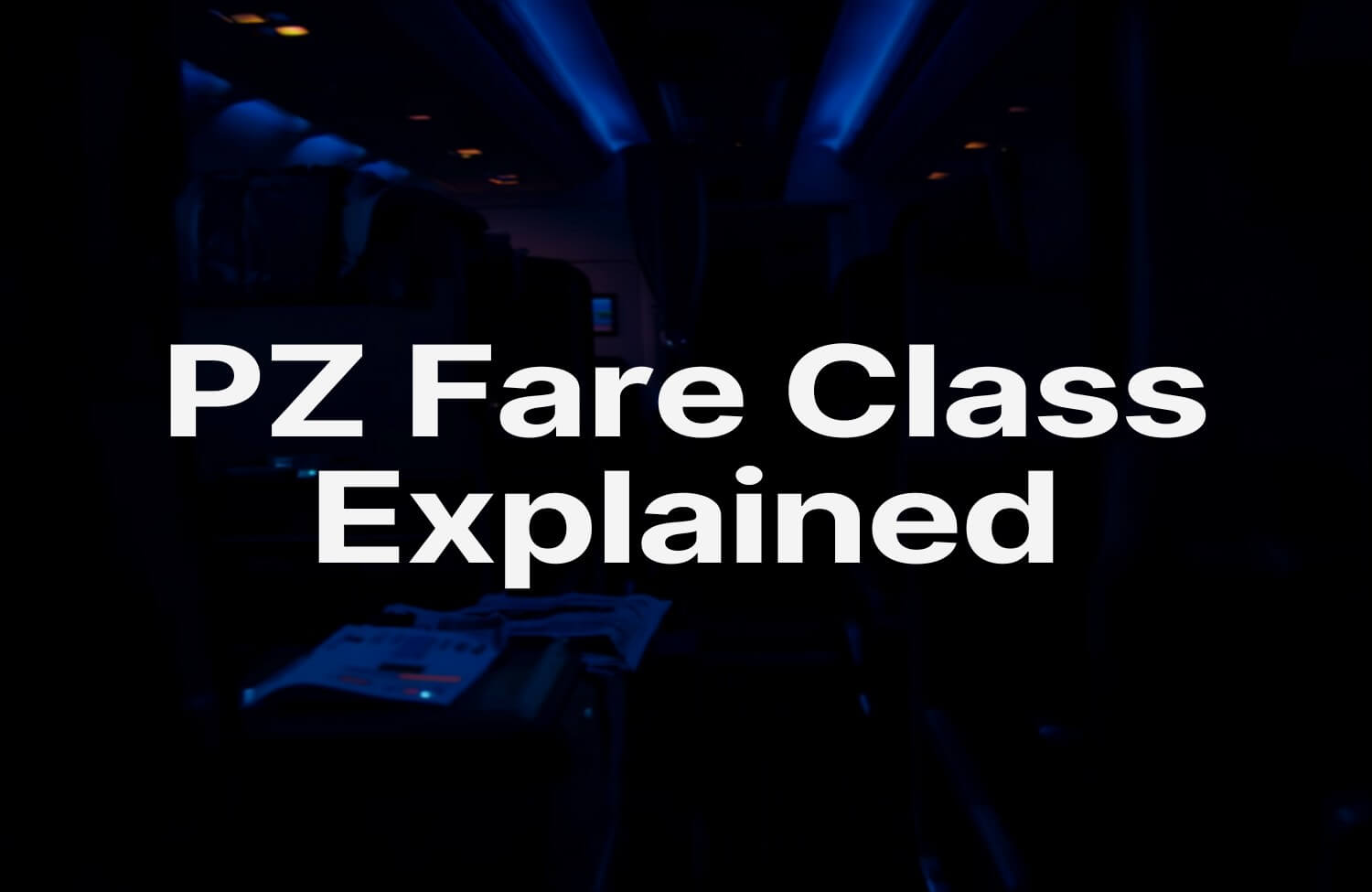 United PZ Fare Class Explained: How to Find Upgrade Space 32 United PZ Fare Class Explained: How to Find Upgrade Space